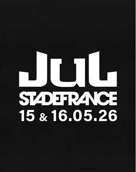 JUL – STADE DE FRANCE |  16 MAI 2026